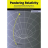 Pondering Relativity: An Illustrated Guide for Building an Understanding of Einstein's Relativity