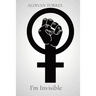 I'm Invisible