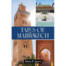 Tales of Marrakech