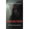 Reflection: A White Council Novel