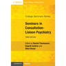 Seminars in Consultation-Liaison Psychiatry