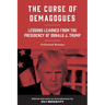 The Curse of Demagogues: Lessons Learned from the Presidency of Donald J. Trump