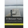In-Between Years: Life after a positive Huntington's Disease test