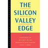 The Silicon Valley Edge: A Habitat for Innovation and Entrepreneurship