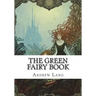 The Green Fairy Book