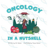 Oncology in a Nutshell