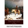 Through Russian Snows: A Story of Napoleon's Retreat from Moscow