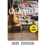 Creativity: Creative Block Solutions to Rebuild Creative Confidence and Productivity - 2nd Edition