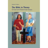 The Bible in Theory: Critical and Postcritical Essays