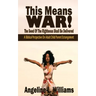 This Means WAR!