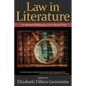 Law in Literature: An Annotated Bibliography of Law-Related Works