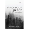 Find Your Brave