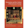 Humanism and the Culture of Renaissance Europe