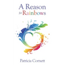 A Reason for Rainbows