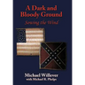 A Dark and Bloody Ground: Sowing the Wind
