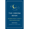 The Dream Book: The Modern Mystic's Guide to Understanding Dreams