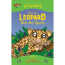 How the Leopard Got his Spots: A fresh, new re-telling of the classic Just So Story by Rudyard Kipling
