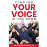 Finding My Voice In the Room