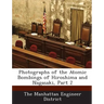 Photographs of the Atomic Bombings of Hiroshima and Nagasaki, Part 2