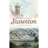 A Guide to Historic Staunton, Virginia