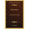 Mormonism: Its Origin And History