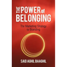 The Power of Belonging: The Marketing Strategy for Branding