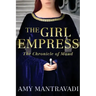 The Girl Empress: The Chronicle of Maud - Volume I