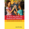 Yo' Mama, Mary Mack, and Boudreaux and Thibodeaux: Louisiana Children's Folklore and Play