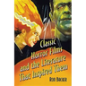 Classic Horror Films and the Literature That Inspired Them