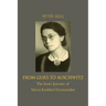 From Gurs to Auschwitz: The Inner Journey of Maria Krehbiel-Darmstädter