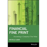 Financial Fine Print: Uncovering a Company's True Value