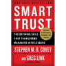 Smart Trust: The Defining Skill That Transforms Managers Into Leaders