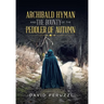 Archibald Hyman and the Bounty of the Peddler of Autumn