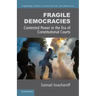 Fragile Democracies