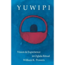 Yuwipi: Vision and Experience in Oglala Ritual