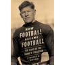 How Football Became Football: 150 Years of the Game's Evolution