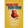 My Journey from Boxing Ring to Boardroom: 5 Essential Virtues for Life and Leadership
