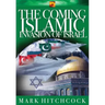 The Coming Islamic Invasion of Israel