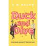 Duck and Dive: A Gay Comedy Romance