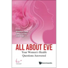 All about Eve: Your Women's Health Questions Answered