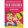 Relationship Questions for Couples: Build a trusted and emotional intimacy
