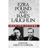 Ezra Pound and James Laughlin: Selected Letters