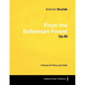 Antonín Dvořák - From the Bohemian Forest - Op.68 - A Score for Piano and Cello