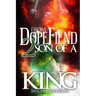 From Dope Fiend 2 Son of a King