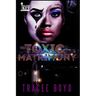 Toxic Matrimony