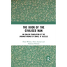 The Book of the Civilised Man: An English Translation of the Urbanus Magnus of Daniel of Beccles