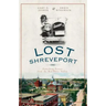 Lost Shreveport: Vanishing Scenes from the Red River Valley