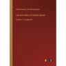 Life and Letters of Charles Darwin: Volume 2 - in large print