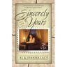Sincerely Yours