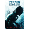 Frozen Shadows: And Other Chilling Stories